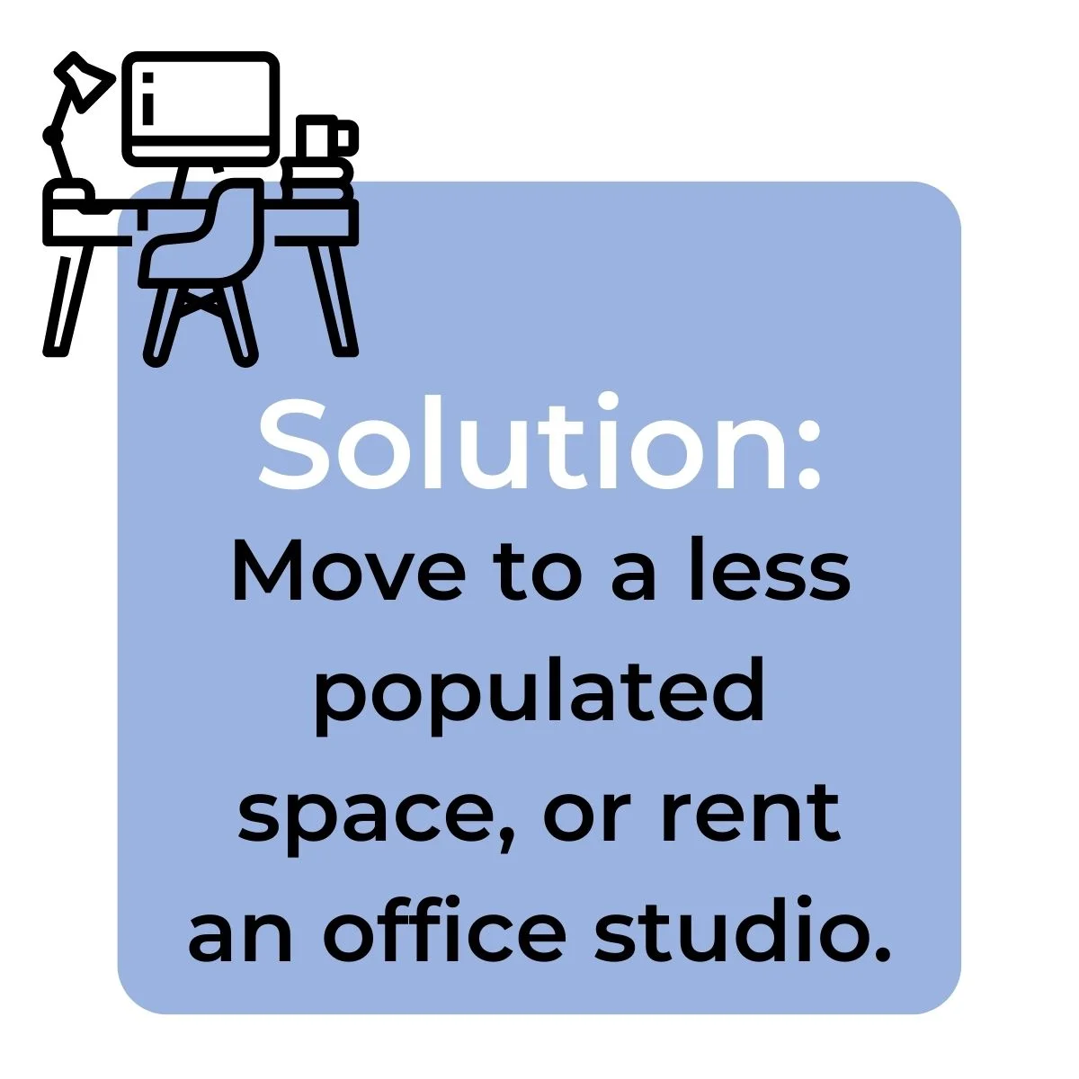 Move to a less populated space