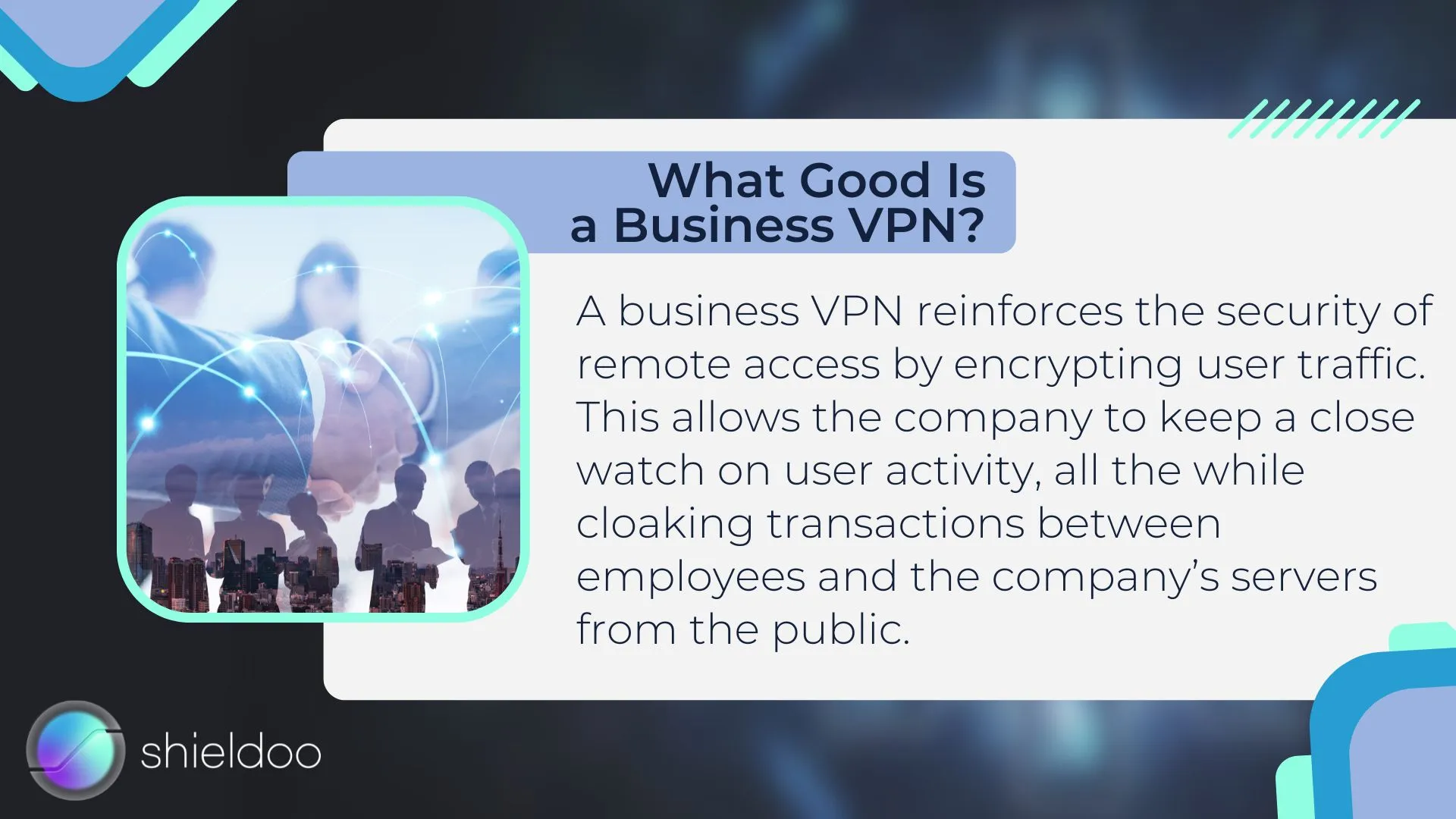 What Good Is a Business VPN?